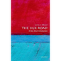 The Silk Road: A Very Short Introduction - Paperback
