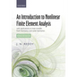An Introduction to Nonlinear Finite Element Analysis Second Edition: With Applications to Heat Transfer, Fluid Mechanics, and Solid Mechanics - Paperback