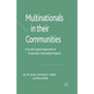 Multinationals in Their Communities: A Social Capital Approach to Corporate Citizenship Projects - Paperback
