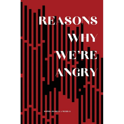 Reasons Why We're Angry - Paperback