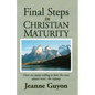 Final Steps in Christian Maturity - Paperback
