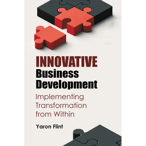 Innovative Business Development: Implementing Transformation from Within - Paperback