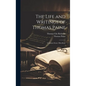 The Life and Writings of Thomas Paine: Common Sense; Miscellany - Hardcover