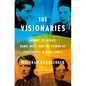 The Visionaries: Arendt, Beauvoir, Rand, Weil, and the Power of Philosophy in Dark Times - Hardcover