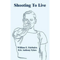 Shooting To Live - Paperback