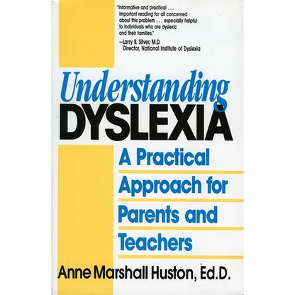 Understanding Dyslexia: A Practical Approach for Parents and Teachers - Paperback