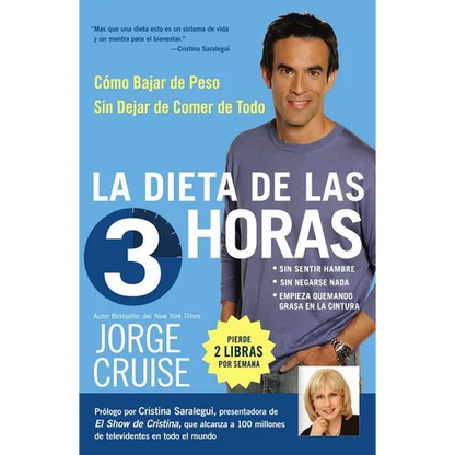 La Dieta de 3 Horas: Como Bajar de Peso Sin Dejar de Comer de Todo - Paperback