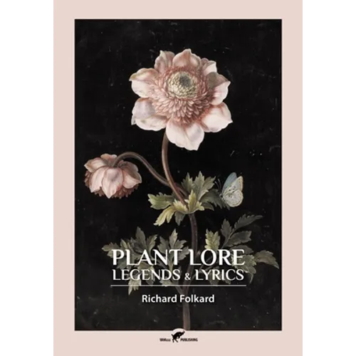 Plant Lore, Legends & Lyrics - Paperback
