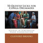 50 Quinto Licks for Conga Drummers: Studies in Syncopated Hand Coordination - Paperback