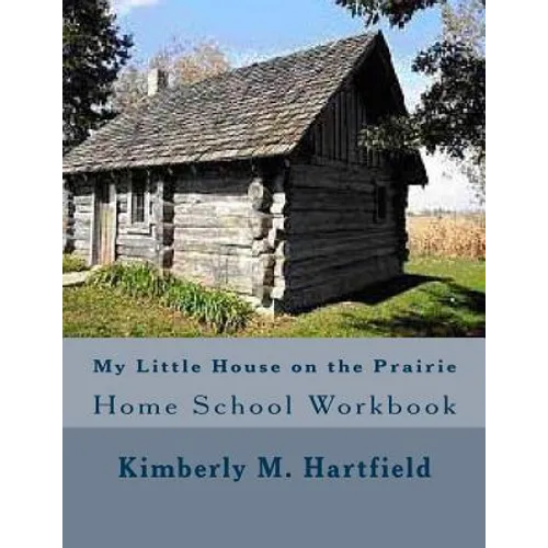 My Little House on the Prairie Home School Workbook - Paperback