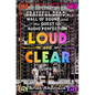 Loud and Clear: The Grateful Dead's Wall of Sound and the Quest for Audio Perfection - Hardcover