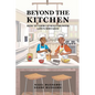 Beyond The Kitchen: How to Cook up Success with Life's Mistakes - Paperback