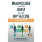 Immunology and the Quest for an HIV Vaccine: A New Perspective - Hardcover