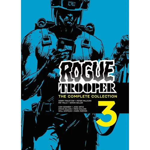 Rogue Trooper: The Complete Collection - Book 3 - Paperback
