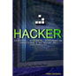 Hacker: Internet, software, sistemas de seguridad y un mundo de información - Paperback