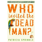 Who Invited the Dead Man - Paperback