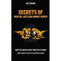 Secrets of Martial Arts and Combat Sports - Paperback
