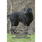 Curly Coated Retriever: Everything That You Need to Know About Curly Coated Retriever: How Well You Know ABout Curly Coated Retriever? - Paperback