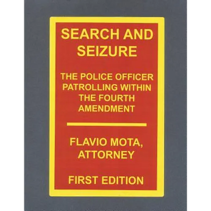 Search and Seizure, the Police Officer Patrolling within the Fourth Amendment - Paperback