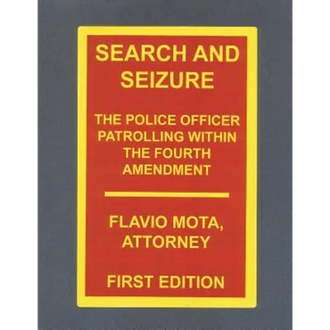 Search and Seizure, the Police Officer Patrolling within the Fourth Amendment - Paperback