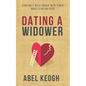 Dating a Widower: Starting a Relationship with a Man Who's Starting Over - Paperback