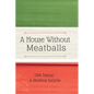 A House Without Meatballs: A Biography - Paperback