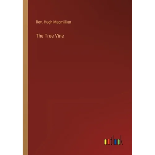 The True Vine - Paperback
