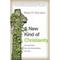 A New Kind of Christianity: Ten Questions That Are Transforming the Faith - Paperback
