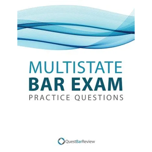 Quest Multistate Bar Exam (MBE) Practice Questions - Paperback