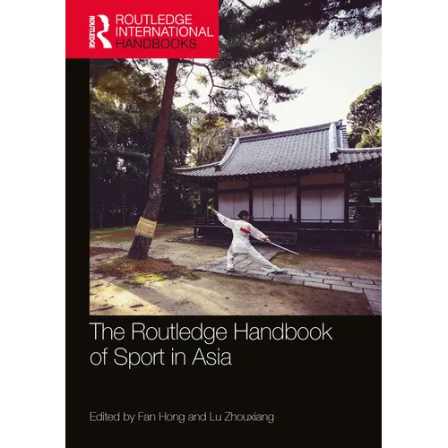 The Routledge Handbook of Sport in Asia - Paperback