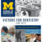 Victors for Dentistry (1962-2017): Decades of Innovation and Discovery - Hardcover