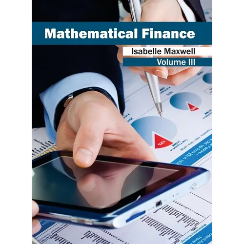 Mathematical Finance: Volume III - Hardcover