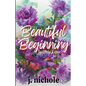 Beautiful Beginning - Paperback