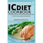 IC Diet Cookbook: A Natural Guide for Healing Interstitial Cystitis Including 40+ Recipes - Paperback