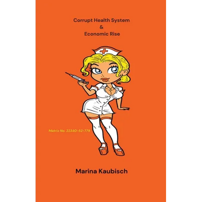 Corrupt Health System & Economic Rise - Paperback