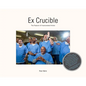Ex Crucible: The Passion of Incarcerated Artists - Hardcover