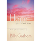Hope for Each Day: Words of Wisdom and Faith (a 365-Day Devotional) - Paperback