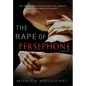The Rape of Persephone - Hardcover