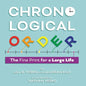 Chronological Order: The Fine Print for a Large Life - Paperback