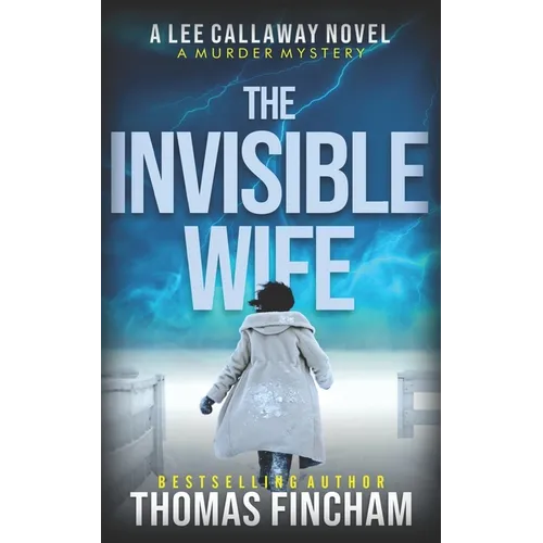 The Invisible Wife: A Private Investigator Mystery Series of Crime and Suspense - Paperback