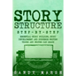 Story Structure: Step-by-Step - Essential Story Building, Story Development and Suspense Writing Tricks Any Writer Can Learn - Paperback
