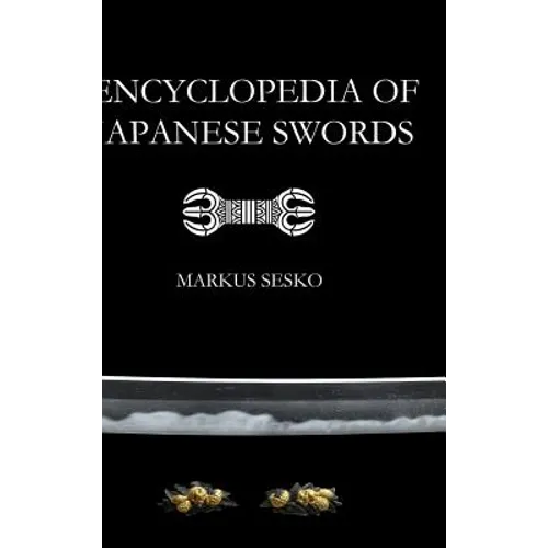 Encyclopedia of Japanese Swords - Hardcover