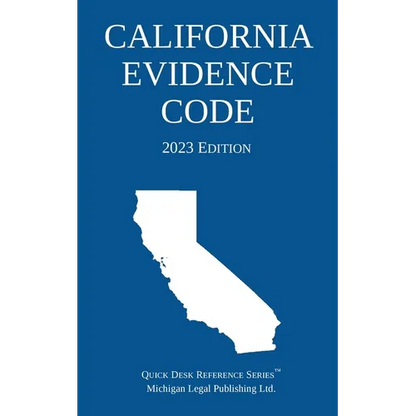 California Evidence Code; 2023 Edition - Paperback
