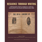 Resilience Through Writing: A Bibliographic Guide to Indigenous-Authored Publications in the Pacific Northwest before 1960 - Paperback