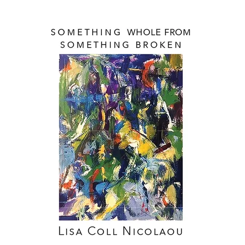 Something Whole from Something Broken - Paperback