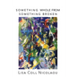 Something Whole from Something Broken - Paperback
