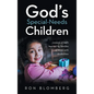 God's Special-Needs Children: Lessons of faith learned by families of those with disabilities - Hardcover