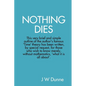 Nothing Dies - Paperback