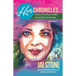 Her Chronicles: Stories of Survival, Sacrifice, and Spiritual Awakening, Volume 2 - Paperback