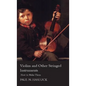 Violins and Other Stringed Instruments - How to Make Them - Hardcover